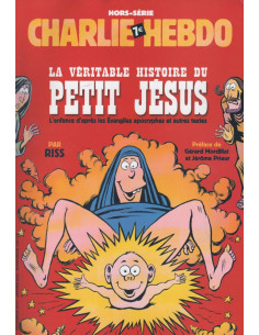 La véritable histoire du petit Jésus (hors-série Charlie Hebdo)