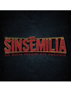 CD : Sinsemilia " Un autre monde est possible"
