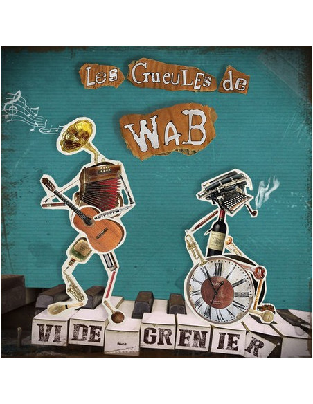CD : Les gueules de wab "Vide-grenier"