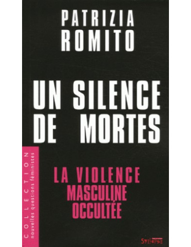 Un silence de mortes - La violence masculine occultée