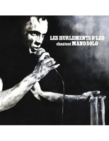 "Les hurlements d'Léo chantent Mano Solo" (CD)