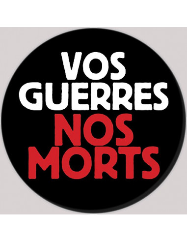 Badge Vos Guerres Nos Morts