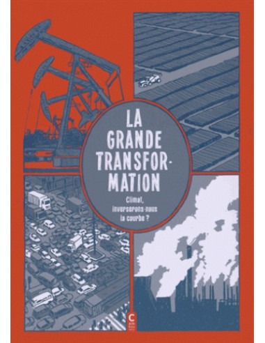 BD La grande transformation - Climat, inverserons-nous la courbe ? (Alexandra Hamann)