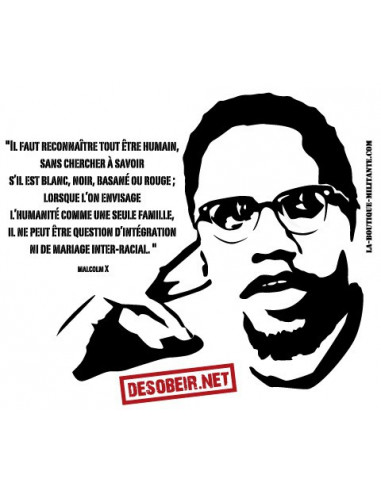 Citation antiraciste de Malcom X...