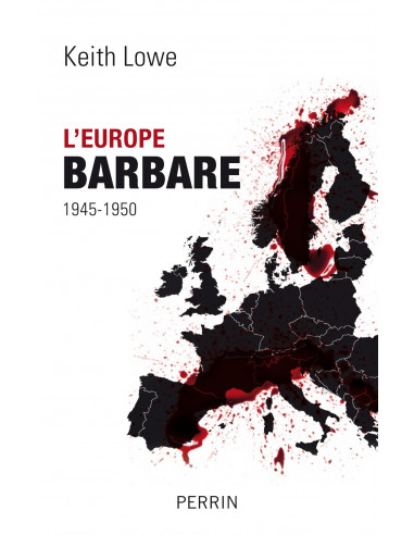 L'Europe barbare 1945-1950 (Keith Lowe) - Version poche