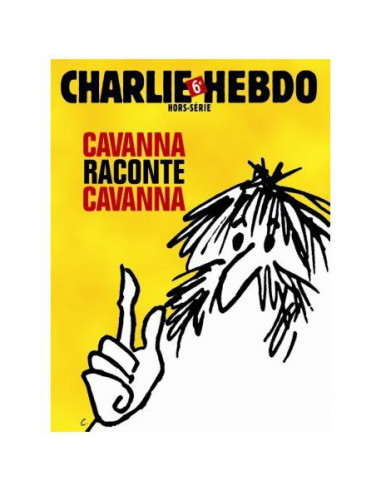 Cavana raconte Cavana (Hors-série Charlie Hebdo)
