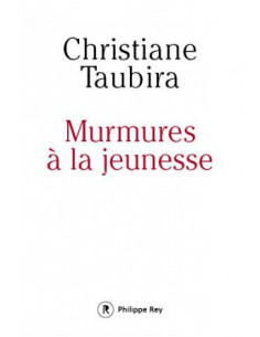 Murmures à la jeunesse (Christiane Taubira)