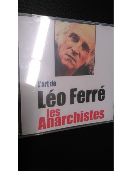 CD L'art de Léo Ferré. Les Anarchistes (26 titres interprété par Léo Ferré)
