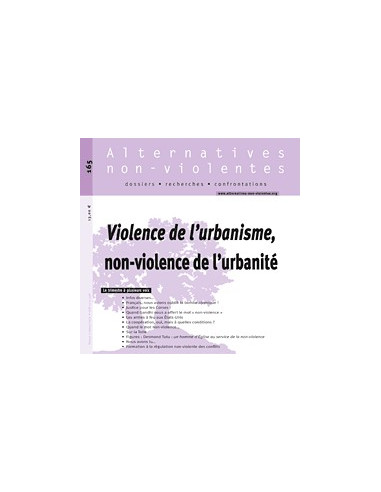 Violence de l'urbanisme, non-violence...