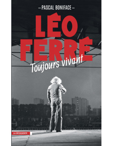 Léo Ferré, toujours vivant