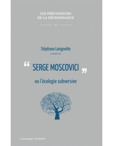 Serge Moscovici ou l'écologie subversive