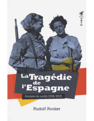 La tragédie de l'Espagne - Analyse du conflit (1936-1937)