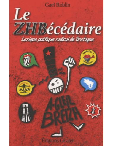 Le ZHBécédaire - Lexique politique radical de Bretagne