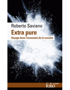  Extra pure - Voyage dans l'économie de la cocaïne (Version poche)