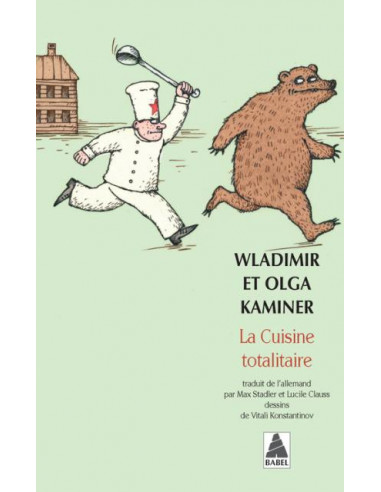 La cuisine totalitaire (Wladimir et Olga Kaminer)