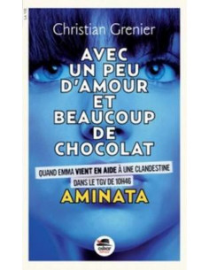 Avec un peu d'amour et de chocolat. Aminata (Christian Grenier)