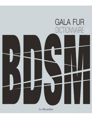 Dictionnaire BDSM (Gala Fur)