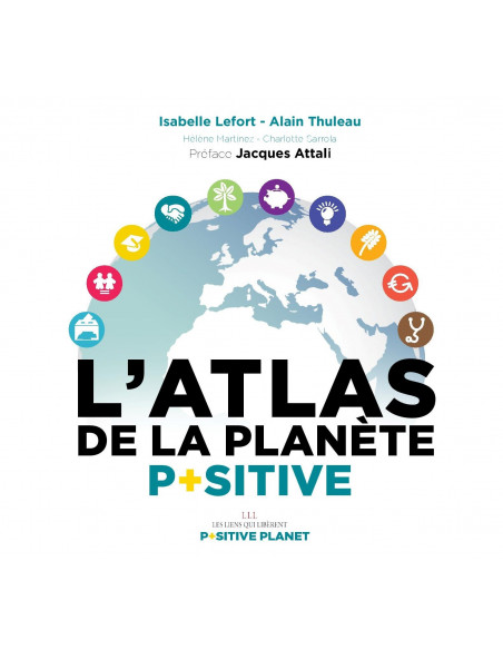 L'Atlas de la Planète Positive