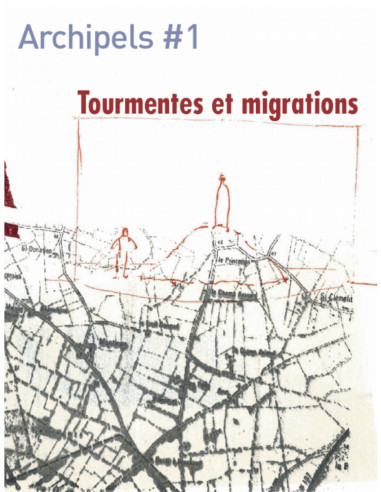 Archipels n°1 Tourmentes et migrations