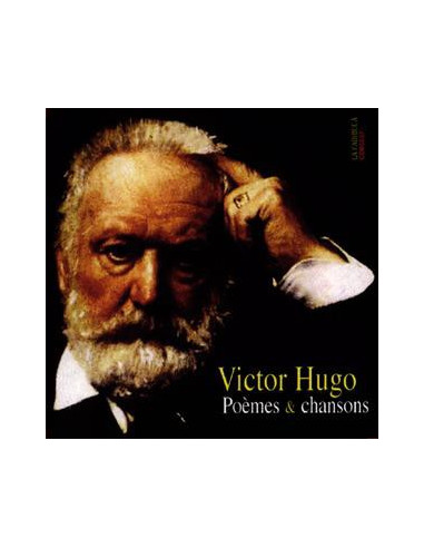 Victor Hugo  - poème et chanson