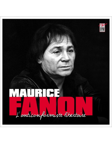 CD Maurice FANON / L'anticonformiste libertaire