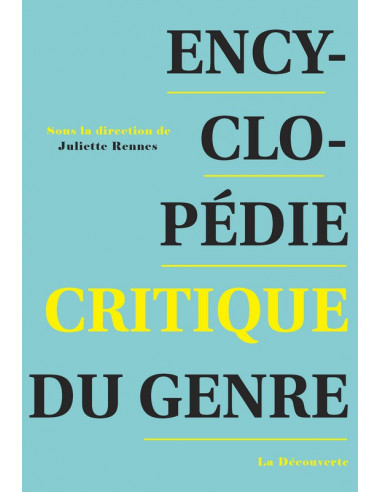 Encyclopédie critique du genre (Dir. Juliette Rennes)