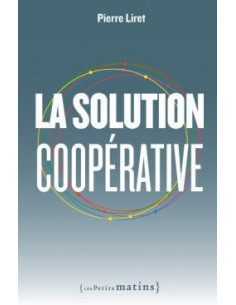 La solution coopérative (Pierre Liret)