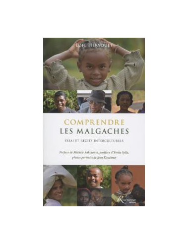 Comprendre les malgaches. Essais et récits interculturels (Loïc Hervouet)