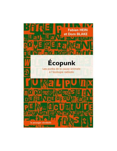 Ecopunk. Les punks, de la cause animale à l'écologie radicale