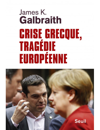 Crise grecque, tragédie européenne