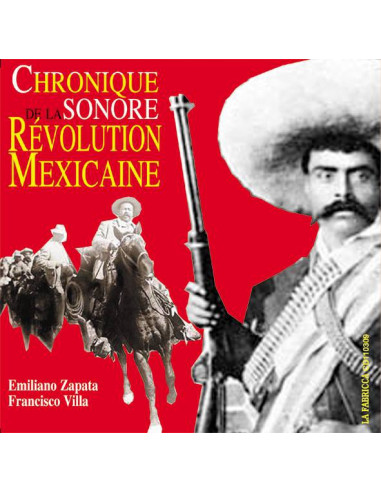CD Chronique de la Sonore - Révolution Méxicaine