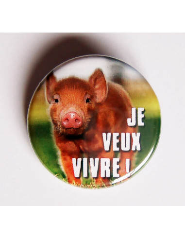 Badge Je veux vivre