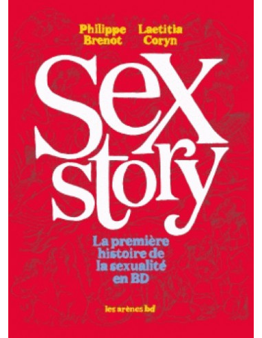Sex Story - La première histoire de la sexualité en BD