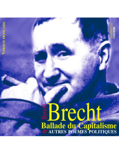 CD Bertolt Brecht - Ballade du Capitalisme (et autres poèmes politiques)