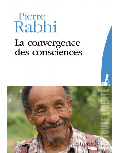 La convergence des consciences (Pierre Rabhi)