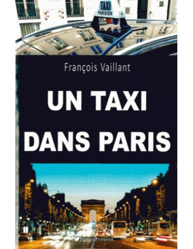 Un taxi dans Paris (François Vaillant)