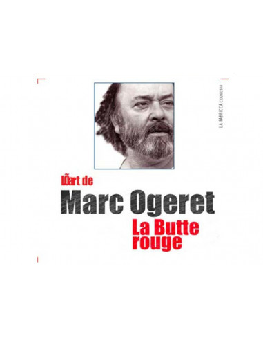 CD L'art de Marc Ogeret - La butte rouge