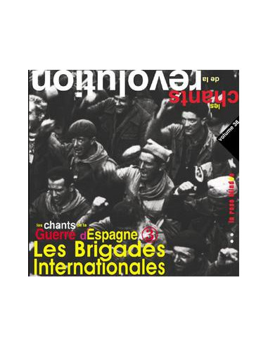 CD Les Chants de la Révolution - Les chants de la Guerre d'Espagne vol.3 (Les Brigades Internationales)