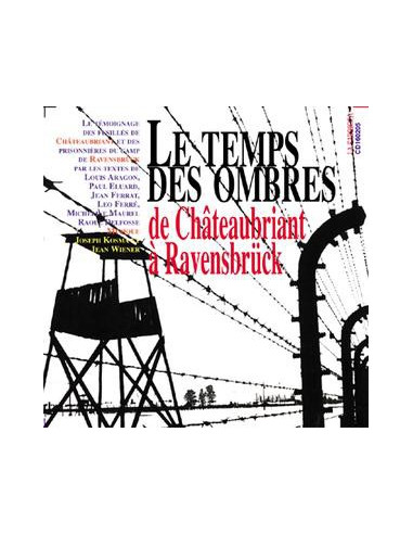 CD Le Temps Des Ombres - de Châteaubriant à Ravensbrück