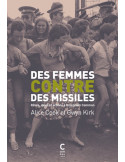 Des femmes contre des missiles. Rêves, idées et actions à Greenham Common