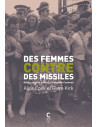 Des femmes contre des missiles. Rêves, idées et actions à Greenham Common