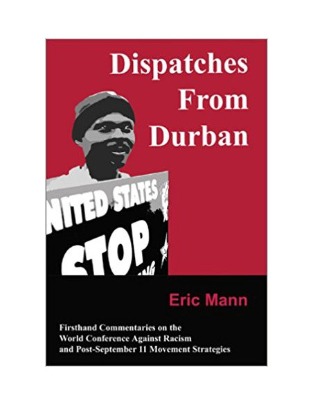 Dispatches from Durban (Eric Mann)