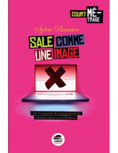 Sale comme une image (Sylvie Baussier)