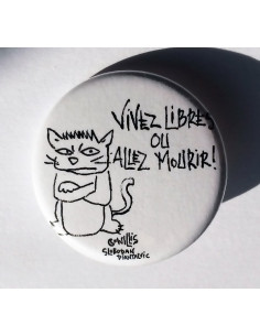 Badge Vivez Libres ou Allez Mourir (Willis from Tunis)