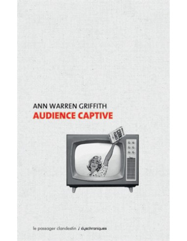 Audience captive (Ann Warren Griffith)