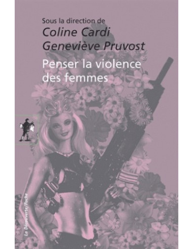 Penser la violence des femmes (Coline Cardi, Genevière Pruvost)