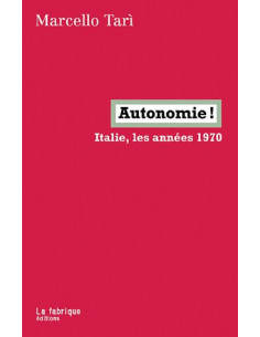 Autonomie ! Italie, les années 1970