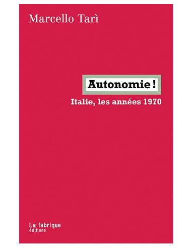 Autonomie ! Italie, les années 1970