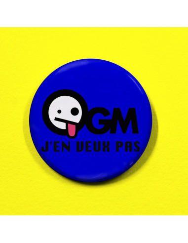 Badge OGM j'en veux pas