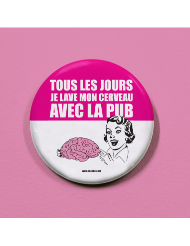 Badge Tous les jours je lave mon...